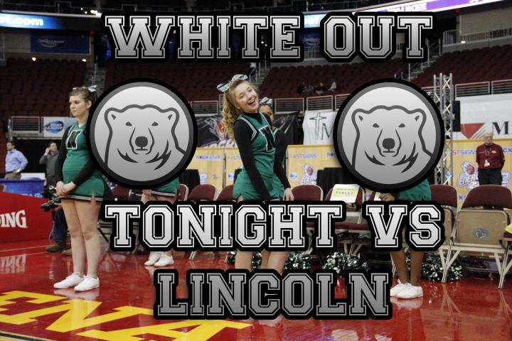 White Out Tonight February 24th vs Lincoln!